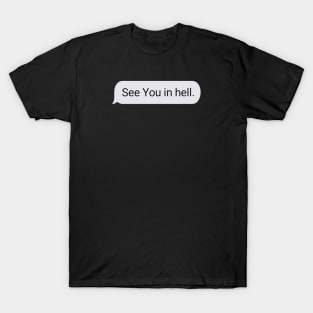 See You in Hell T-Shirt